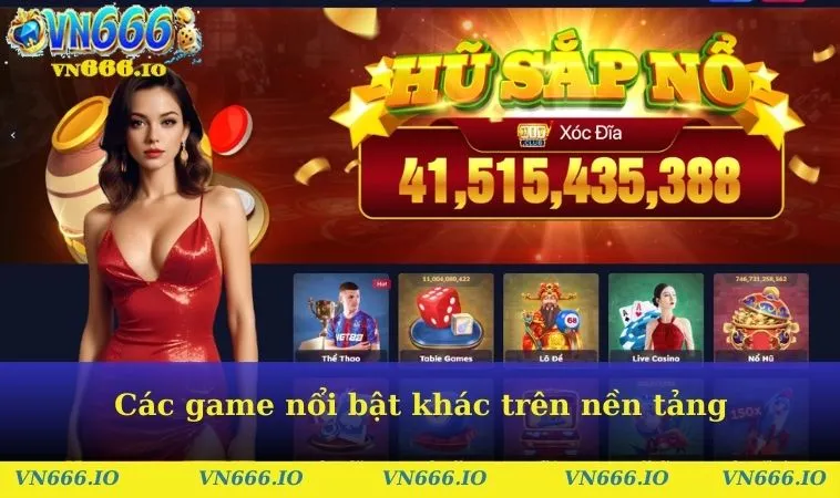 Các game nổi bật khác trên nền tảng