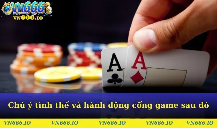Chú ý tình thế và hành động cổng game sau đó