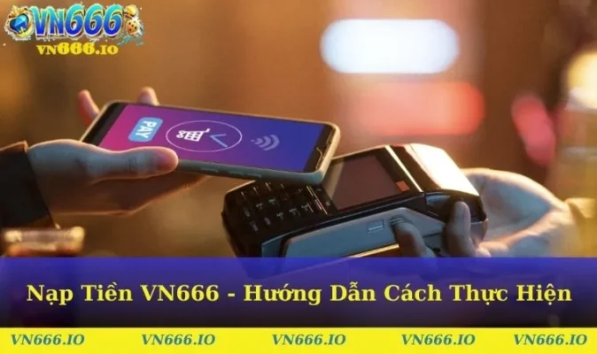 nạp tiền VN666